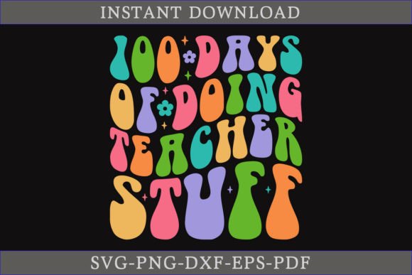 100 Days Teacher Retro Graphics for Crafts