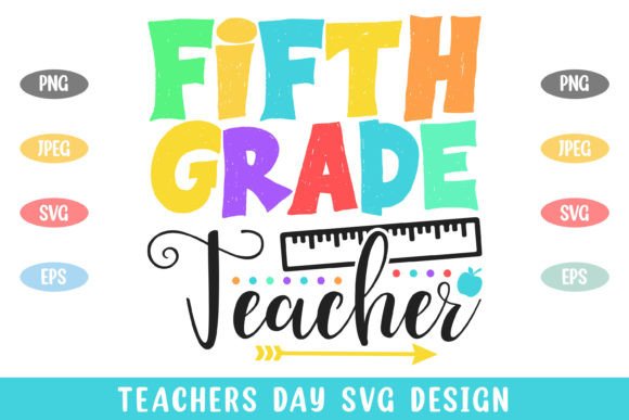 5th Grade Teacher Graphics for Crafts & Branding