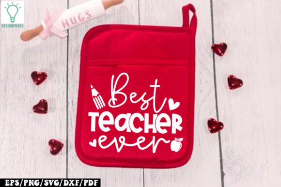 Best Teacher Ever Pot Holder SVG for Crafts & Graphics