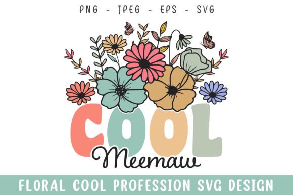 Floral Cool Memaw SVG: Graphics for Crafts