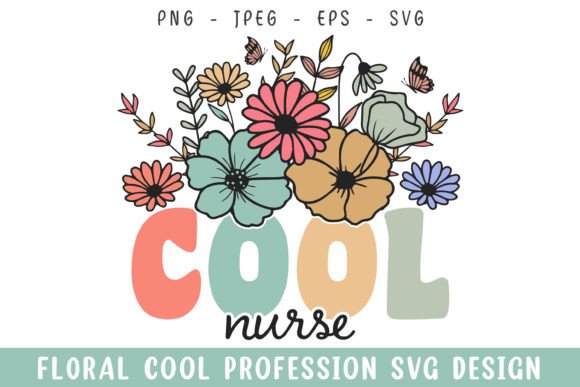 Floral Cool Nurse Vintage SVG: Graphics & Crafts