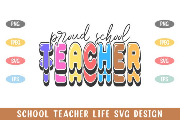 Proud School Teacher Life Graphics for Crafts